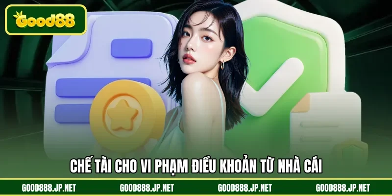 Chế tài cho vi phạm điều khoản từ nhà cái