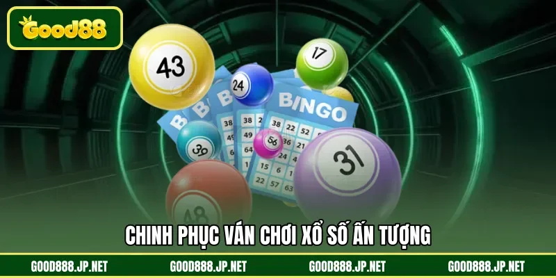 Chinh phục ván chơi xổ số ấn tượng