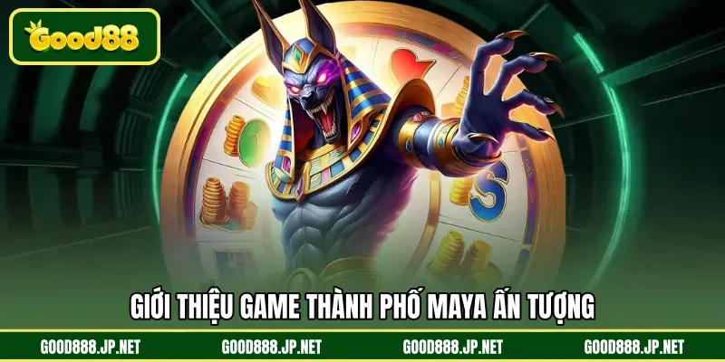 Giới thiệu game thành phố Maya ấn tượng