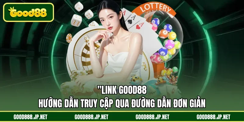 link GOOD88