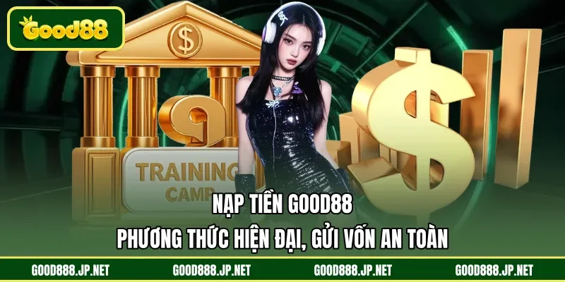 Nạp tiền GOOD88