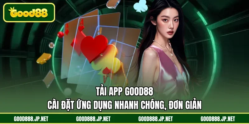 tải app GOOD88